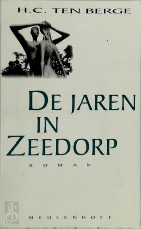 De jaren in Zeedorp - H. C. Ten Berge De jaren in Zeedorp - H. C. Ten Berge