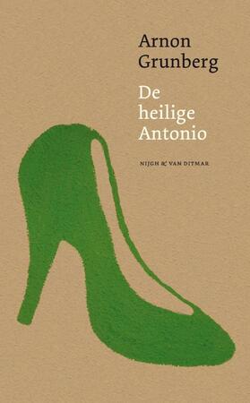 De heilige Antonio - Arnon Grunberg De heilige Antonio - Arnon Grunberg