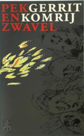 Pek en zwavel - Gerrit Komrij Pek en zwavel - Gerrit Komrij