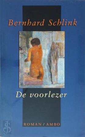 De voorlezer - Bernhard Schlink, Gerda vertaald door Meijerink De voorlezer - Bernhard Schlink, Gerda vertaald door Meijerink