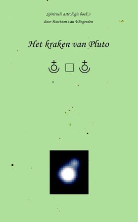 Het kraken van Pluto - S.C.W. van Wingerden Het kraken van Pluto - S.C.W. van Wingerden