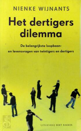 Het dertigersdilemma - Nienke Wijnants Het dertigersdilemma - Nienke Wijnants