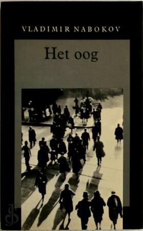 Het oog - Vladimir Nabokov, M. Coutinho Het oog - Vladimir Nabokov, M. Coutinho