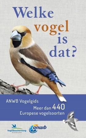 Welke vogel is dat? ANWB Vogelgids - Volker Dierschke Welke vogel is dat? ANWB Vogelgids - Volker Dierschke