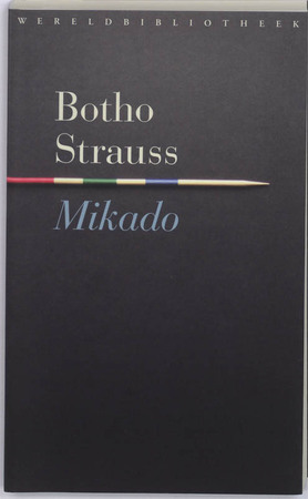 Mikado - Botho Strauss Mikado - Botho Strauss