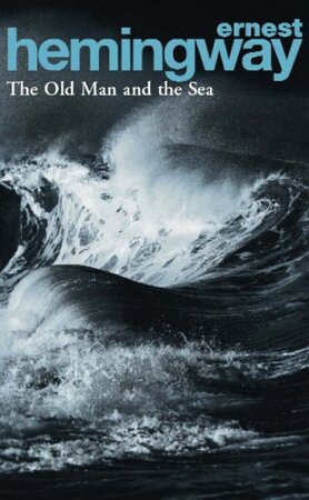 Old man and the sea - Ernest Hemingway Old man and the sea - Ernest Hemingway