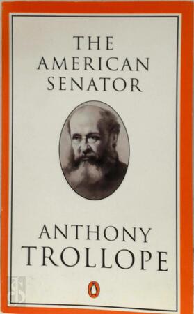 The American Senator - Anthony Trollope The American Senator - Anthony Trollope