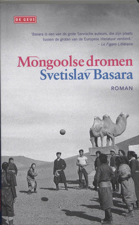 Mongoolse dromen - Svetislav Basara