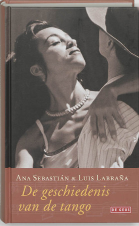 De geschiedenis van de tango - L. Labrana, A. Sebastian