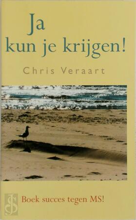 Ja kun je krijgen ! - Chris Veraart Ja kun je krijgen ! - Chris Veraart