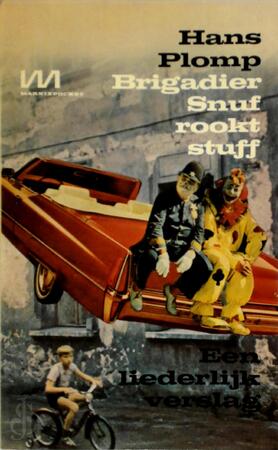 Brigadier snuf rookt stuff - Plomp