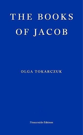 The books of jacob - Olga Tokarczuk