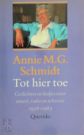 Tot hier toe - Annie M.G. Schmidt Tot hier toe - Annie M.G. Schmidt