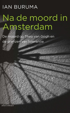 Na de moord in Amsterdam - Ian Buruma Na de moord in Amsterdam - Ian Buruma