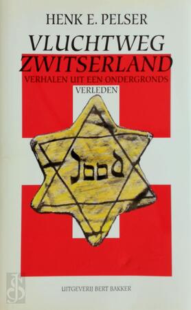 Vluchtweg Zwitserland - Henk E. Pelser