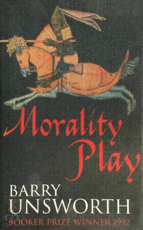 Morality Play - Barry Unsworth