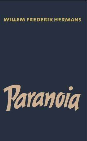 Paranoia - Willem Frederik Hermans Paranoia - Willem Frederik Hermans