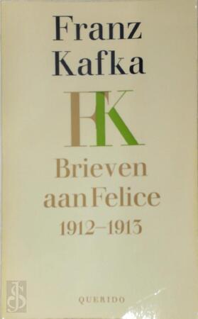 Brieven aan Felice - Franz Kafka