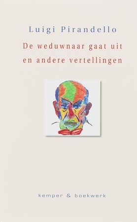 De weduwnaar gaat uit en andere vertellingen - L. Pirandello De weduwnaar gaat uit en andere vertellingen - L. Pirandello