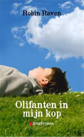 Olifanten in mijn kop - Robin Raven Olifanten in mijn kop - Robin Raven
