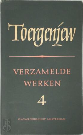 Verzamelde werken, Deel IV - Ivan Toergenjew