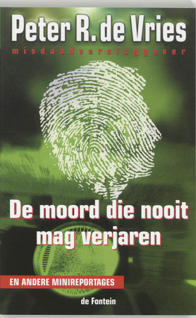 De moord die nooit mag verjaren - P.R. de Vries De moord die nooit mag verjaren - P.R. de Vries