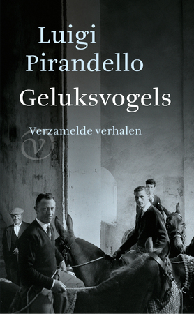 Geluksvogels - Luigi Pirandello