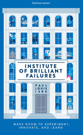 Institute of Brilliant Failures - Paul Louis Iske