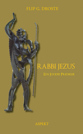 Rabbi Jezus - Flip G. Droste