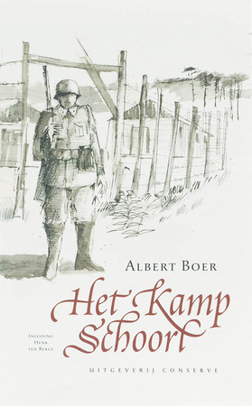 Het Kamp Schoorl - Albert Boer