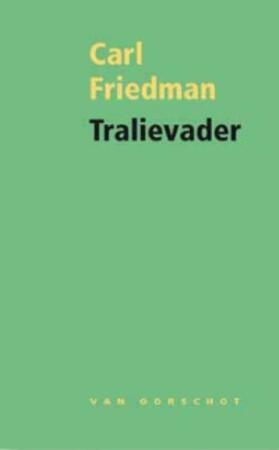Tralievader - Carl Friedman Tralievader - Carl Friedman