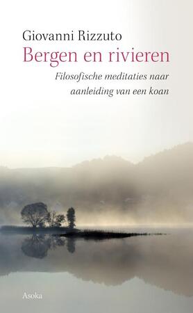 Bergen en rivieren - Giovanni Rizzuto Bergen en rivieren - Giovanni Rizzuto