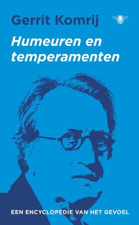 Humeuren en temperamenten - Gerrit Komrij
