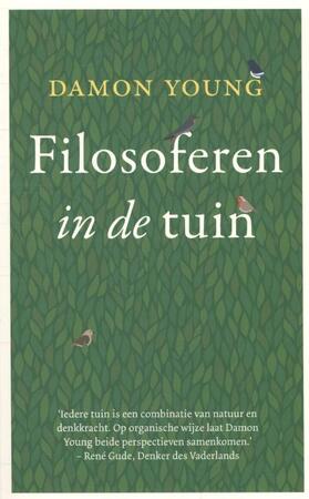 Filosoferen in de tuin - Damon Young Filosoferen in de tuin - Damon Young