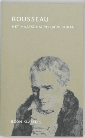 Het maatschappelijk verdrag - Jean-Jacques Rousseau Het maatschappelijk verdrag - Jean-Jacques Rousseau