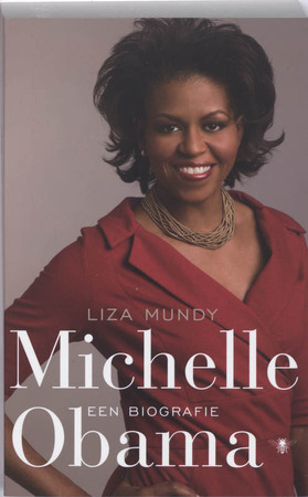 Michelle Obama - Liza Mundy