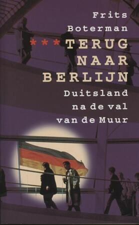 Terug naar Berlijn - Frits Boterman Terug naar Berlijn - Frits Boterman