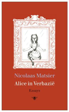 Alice in verbazie - Nicolaas Matsier