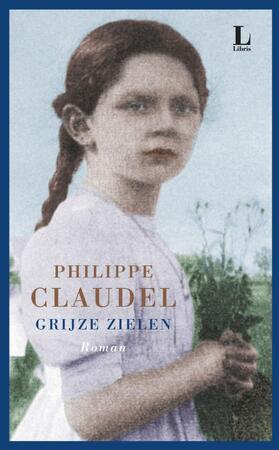 Grijze zielen - Philippe Claudel Grijze zielen - Philippe Claudel