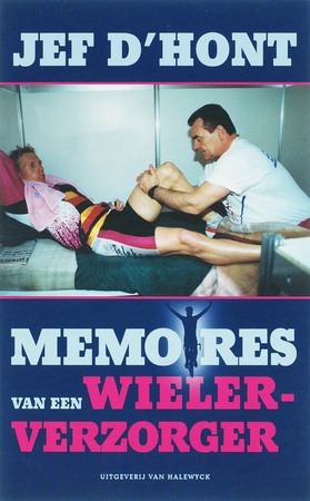 Memoires van een wielerverzorger - J. D' Hont
