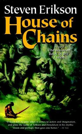 House of Chains - Steven Erikson House of Chains - Steven Erikson