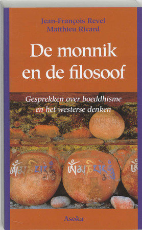 De monnik en de filosoof - J.-F. Revel, M. Ricard De monnik en de filosoof - J.-F. Revel, M. Ricard