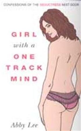 Girl with a One-track Mind - Abby Lee