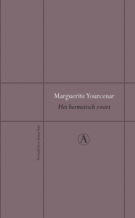 Het hermetisch zwart - Marguerite Yourcenar Het hermetisch zwart - Marguerite Yourcenar