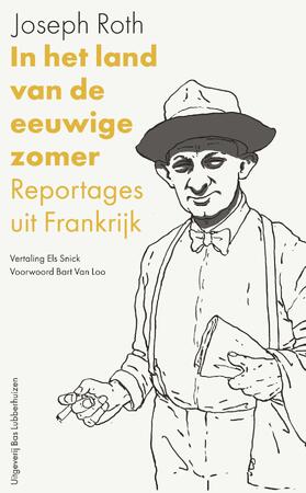 In het land van de eeuwige zomer - Joseph Roth In het land van de eeuwige zomer - Joseph Roth
