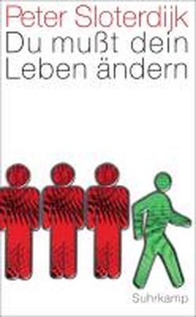 Du mußt dein Leben ändern - Peter Sloterdijk