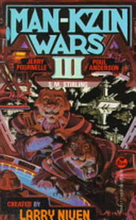 Man-Kzin Wars III - Larry Niven, Poul Anderson, Jerry Pournelle, S. M. Stirling Man-Kzin Wars III - Larry Niven, Poul Anderson, Jerry Pournelle, S. M. Stirling