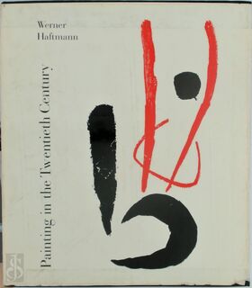 Painting in the Twentieth Century - Werner Haftmann