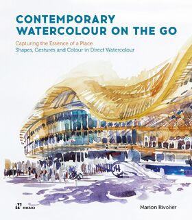 Contemporary Watercolour On the Go - Marion Rivolier (ISBN 9788419220011)