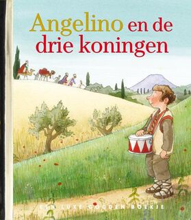 Angelino en de drie koningen - Koos Meinderts (ISBN 9789047617778)